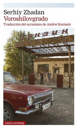 VOROSHILOVGRADO | 9788419738073 | ZHADAN, SERHIY | Llibreria L'Illa - Llibreria Online de Mollet - Comprar llibres online