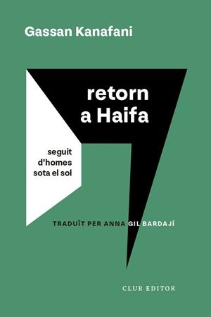 RETORN A HAIFA | 9788473294232 | KANAFANI, GASSAN | Llibreria L'Illa - Llibreria Online de Mollet - Comprar llibres online