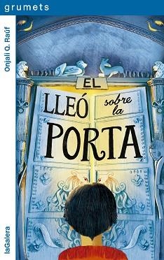 LLEÓ SOBRE LA PORTA, EL | 9788424674960 | RAÚF, ONJALI Q. | Llibreria L'Illa - Llibreria Online de Mollet - Comprar llibres online