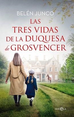 TRES VIDAS DE LA DUQUESA DE GROSVENCER, LAS | 9788413847290 | JUNCO, BELÉN | Llibreria L'Illa - Llibreria Online de Mollet - Comprar llibres online