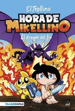HORA DE MIKELLINO 2. EL DRAGÓN DEL FIN | 9788427051904 | EL TROLLINO | Llibreria L'Illa - Llibreria Online de Mollet - Comprar llibres online