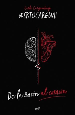 DE LA RAZÓN AL CORAZÓN | 9788427052017 | CARGUAITONGO, CARLOS | Llibreria L'Illa - Llibreria Online de Mollet - Comprar llibres online