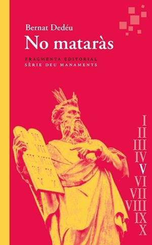 NO MATARÀS | 9788417796990 | DEDÉU, BERNAT | Llibreria L'Illa - Llibreria Online de Mollet - Comprar llibres online