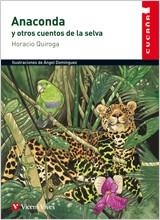 ANACONDA Y OTROS CUENTOS DE LA SELVA, EDUCACION PRIMARIA. MA | 9788431660055 | DOMINGUEZ GAZPIO, ANGEL (1953- )