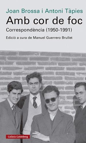 AMB COR DE FOC. CORRESPONDÈNCIA (1950-1991) | 9788419738042 | BROSSA, JOAN/TÀPIES, ANTONI | Llibreria L'Illa - Llibreria Online de Mollet - Comprar llibres online