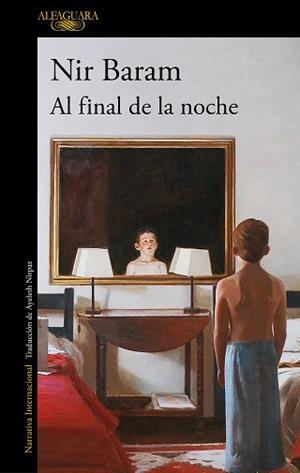 AL FINAL DE LA NOCHE | 9788420455532 | BARAM, NIR | Llibreria L'Illa - Llibreria Online de Mollet - Comprar llibres online