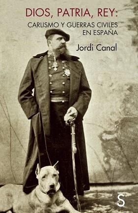 DIOS PATRIA Y REY | 9788419661678 | CANAL, JORDI