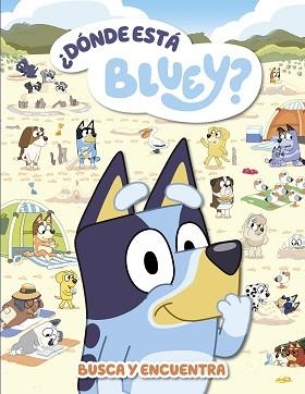 BLUEY. ACTIVIDADES - ¿DÓNDE ESTÁ BLUEY? (EDICIÓN EN ESPAÑOL) | 9788448867492 | BLUEY | Llibreria L'Illa - Llibreria Online de Mollet - Comprar llibres online