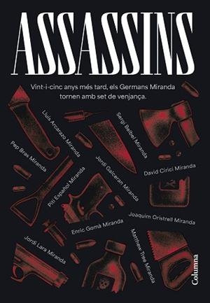 ASSASSINS | 9788466431439 | GERMANS MIRANDA/ARCARAZO MARTÍNEZ, LLUÍS/BELBEL, SERGI/BRAS, PEP/CIRICI, DAVID/ESPAÑOL, PITI/GALCERÁ | Llibreria L'Illa - Llibreria Online de Mollet - Comprar llibres online
