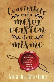CONVIÉRTETE EN LA MEJOR VERSIÓN DE TI MISMO | 9788411720991 | GRAZIANO, NATASHA | Llibreria L'Illa - Llibreria Online de Mollet - Comprar llibres online