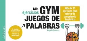 MIS EJERCICIOS GYM JUEGOS DE PALABRAS | 9788419739582 | NAVARRO SIMÓN, ÀNGELS | Llibreria L'Illa - Llibreria Online de Mollet - Comprar llibres online