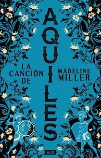 CANCIÓN DE AQUILES [ADN], LA | 9788411485166 | MILLER, MADELINE | Llibreria L'Illa - Llibreria Online de Mollet - Comprar llibres online