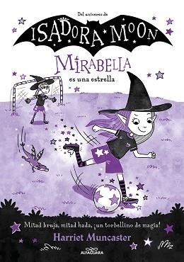 MIRABELLA 8 - MIRABELLA ES UNA ESTRELLA | 9788419688118 | MUNCASTER, HARRIET | Llibreria L'Illa - Llibreria Online de Mollet - Comprar llibres online