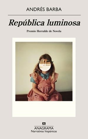 REPÚBLICA LUMINOSA | 9788433922168 | BARBA, ANDRÉS | Llibreria L'Illa - Llibreria Online de Mollet - Comprar llibres online