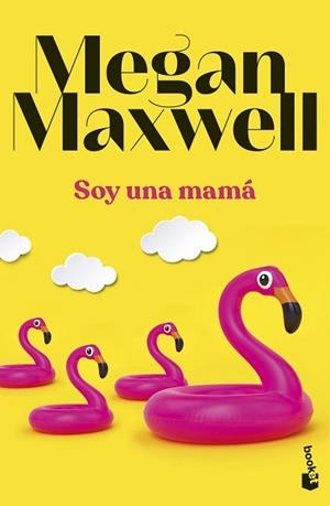 SOY UNA MAMÁ | 9788408283867 | MAXWELL, MEGAN | Llibreria L'Illa - Llibreria Online de Mollet - Comprar llibres online