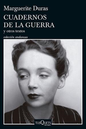 CUADERNOS DE LA GUERRA Y OTROS TEXTOS | 9788411073967 | DURAS, MARGUERITE | Llibreria L'Illa - Llibreria Online de Mollet - Comprar llibres online