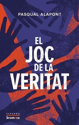 JOC DE LA VERITAT, EL | 9788413586083 | ALAPONT, PASQUAL | Llibreria L'Illa - Llibreria Online de Mollet - Comprar llibres online