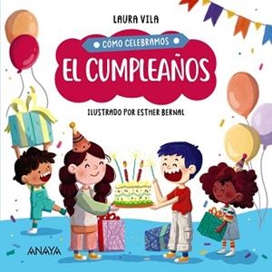 CÓMO CELEBRAMOS EL CUMPLEAÑOS | 9788414336878 | VILA, LAURA | Llibreria L'Illa - Llibreria Online de Mollet - Comprar llibres online