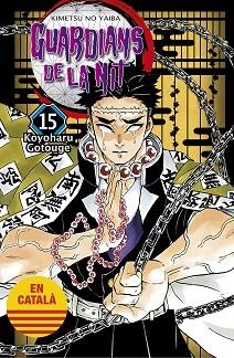 GUARDIANS DE LA NIT 15 | 9788467958614 | GOTOUGE, KOYOHARU | Llibreria L'Illa - Llibreria Online de Mollet - Comprar llibres online