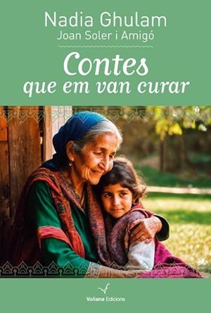 CONTES QUE EM VAN CURAR | 9788412777543 | GHULAM, NADIA | Llibreria L'Illa - Llibreria Online de Mollet - Comprar llibres online