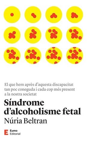 SÍNDROME D'ALCOHOLISME FETAL | 9788497668149 | BELTRAN CENTELLES, NÚRIA | Llibreria L'Illa - Llibreria Online de Mollet - Comprar llibres online