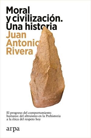 MORAL Y CIVILIZACIÓN. UNA HISTORIA | 9788419558466 | RIVERA, JUAN ANTONIO | Llibreria L'Illa - Llibreria Online de Mollet - Comprar llibres online