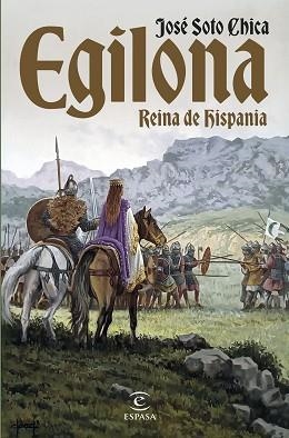 EGILONA REINA DE HISPANIA | 9788467072082 | SOTO CHICA, JOSÉ | Llibreria L'Illa - Llibreria Online de Mollet - Comprar llibres online