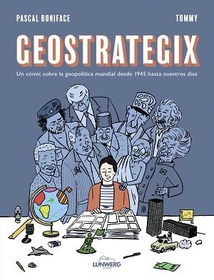 GEOSTRATEGIX | 9788419875273 | BONIFACE, PASCAL/TOMMY | Llibreria L'Illa - Llibreria Online de Mollet - Comprar llibres online