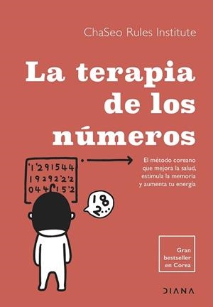 TERAPIA DE LOS NÚMEROS, LA | 9788411191265 | CHASEO RULES INSTITUTE | Llibreria L'Illa - Llibreria Online de Mollet - Comprar llibres online