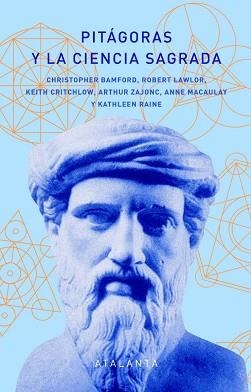 PITÁGORAS Y LA CIENCIA SAGRADA | 9788412601473 | BAMFORD, CHRISTOPHER | Llibreria L'Illa - Llibreria Online de Mollet - Comprar llibres online