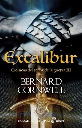EXCALIBUR CRÓNICAS DEL SEÑOR DE LA GUERRA III | 9788435022668 | CORNWELL, BERNARD