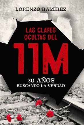 CLAVES OCULTAS DEL 11M, LAS | 9788413847382 | RAMÍREZ, LORENZO | Llibreria L'Illa - Llibreria Online de Mollet - Comprar llibres online
