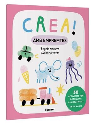 CREA! AMB EMPREMTES | 9788411581073 | NAVARRO SIMON, ÀNGELS | Llibreria L'Illa - Llibreria Online de Mollet - Comprar llibres online