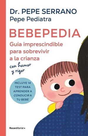 BEBEPEDIA | 9788419743886 | SERRANO, PEPE | Llibreria L'Illa - Llibreria Online de Mollet - Comprar llibres online