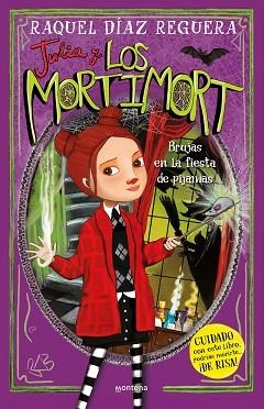 JULIA Y LOS MORTIMORT 2 - BRUJAS EN LA FIESTA DE PIJAMAS | 9788419746788 | DÍAZ REGUERA, RAQUEL | Llibreria L'Illa - Llibreria Online de Mollet - Comprar llibres online