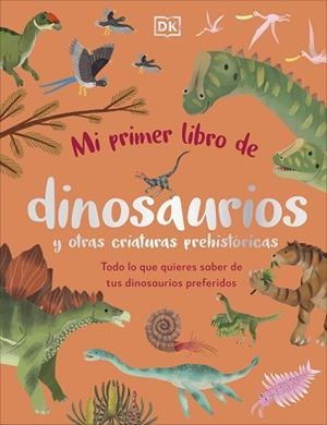 MI PRIMER LIBRO DE DINOSAURIOS Y OTRAS CRIATURAS PREHISTÓRICAS | 9780241663905 | DK | Llibreria L'Illa - Llibreria Online de Mollet - Comprar llibres online