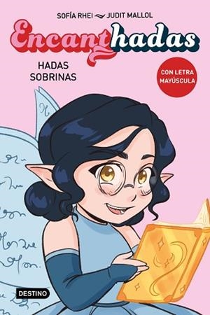 ENCANTHADAS 1. HADAS SOBRINAS | 9788408276470 | RHEI, SOFÍA | Llibreria L'Illa - Llibreria Online de Mollet - Comprar llibres online