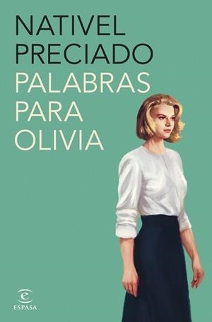 PALABRAS PARA OLIVIA | 9788467072099 | PRECIADO, NATIVEL | Llibreria L'Illa - Llibreria Online de Mollet - Comprar llibres online
