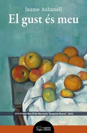 GUST ÉS MEU, EL | 9788413034447 | AUBANELL CAMA, JAUME | Llibreria L'Illa - Llibreria Online de Mollet - Comprar llibres online