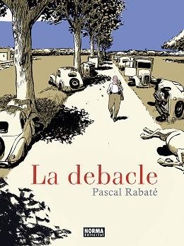 DEBACLE, LA | 9788467967609 | RABATÉ, PASCAL | Llibreria L'Illa - Llibreria Online de Mollet - Comprar llibres online