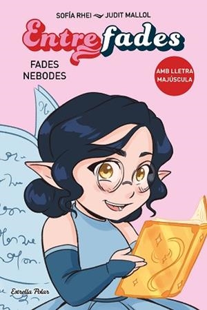 ENTRE FADES 1. FADES NEBODES | 9788413897554 | RHEI, SOFÍA | Llibreria L'Illa - Llibreria Online de Mollet - Comprar llibres online