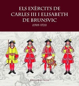 EXÈRCITS DE CARLES III I ELISABET DE BRUNSVIC | 9788419007797 | RIART, FRANCESC/BOERI, GIANCARLO/HERNÀNDEZ, FRANCESC XAVIER | Llibreria L'Illa - Llibreria Online de Mollet - Comprar llibres online