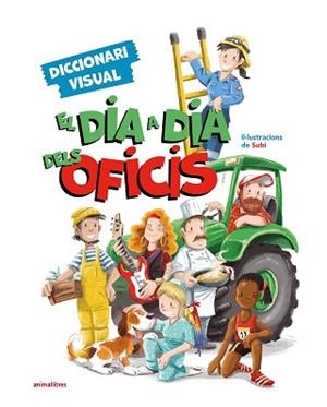 DIA A DIA DELS OFICIS, EL | 9788419659477 | SUBI | Llibreria L'Illa - Llibreria Online de Mollet - Comprar llibres online