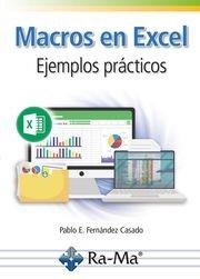 MACROS EN EXCEL. EJEMPLOS PRÁCTICOS | 9788419857811 | FERNÁNDEZ CASADO, PABLO ENRIQUE