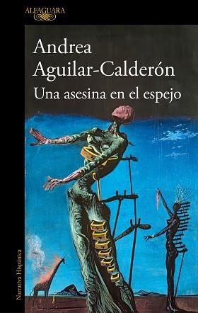 ASESINA EN EL ESPEJO, UNA | 9788420467108 | AGUILAR-CALDERÓN, ANDREA | Llibreria L'Illa - Llibreria Online de Mollet - Comprar llibres online
