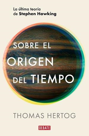 SOBRE EL ORIGEN DEL TIEMPO | 9788419642615 | HERTOG, THOMAS | Llibreria L'Illa - Llibreria Online de Mollet - Comprar llibres online