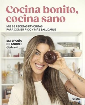 COCINA BONITO COCINA SANO | 9788425365126 | DE ANDRES, ESTEFANÍA
