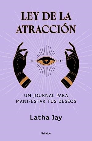 LEY DE LA ATRACCIÓN | 9788425366963 | JAY, LATHA | Llibreria L'Illa - Llibreria Online de Mollet - Comprar llibres online
