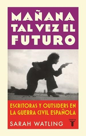 MAÑANA TAL VEZ EL FUTURO | 9788430626601 | WATLING, SARAH | Llibreria L'Illa - Llibreria Online de Mollet - Comprar llibres online