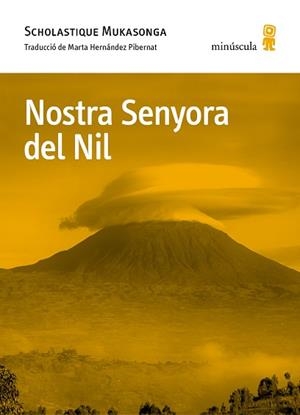 NOSTRA SENYORA DEL NIL | 9788412662078 | MUKASONGA, SCHOLASTIQUE | Llibreria L'Illa - Llibreria Online de Mollet - Comprar llibres online